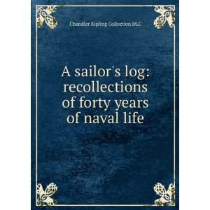   of forty years of naval life Chandler Kipling Collection DLC Books
