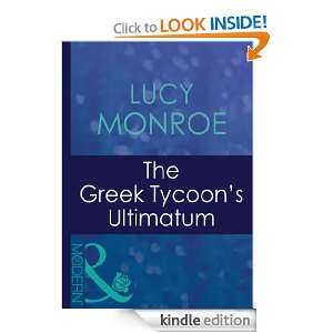 The Greek Tycoons Ultimatum Lucy Monroe  Kindle Store