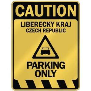   CAUTION LIBERECKY KRAJ PARKING ONLY  PARKING SIGN CZECH 