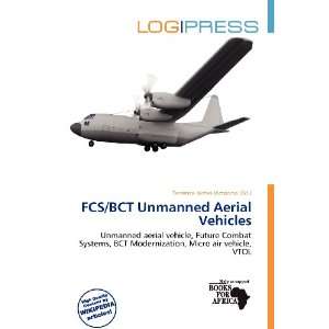  FCS/BCT Unmanned Aerial Vehicles (9786200941169) Terrence 