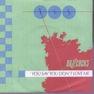  YOU SAY YOU DONT LOVE ME 7 INCH (7 VINYL 45) UK UNITED 