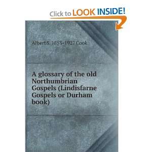  A glossary of the old Northumbrian Gospels (Lindisfarne Gospels 