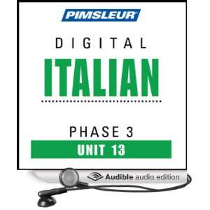  Italian Phase 3, Unit 13 Learn to Speak and Understand Italian 