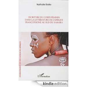du corps féminin dans la littérature de lAfrique francophone au sud 