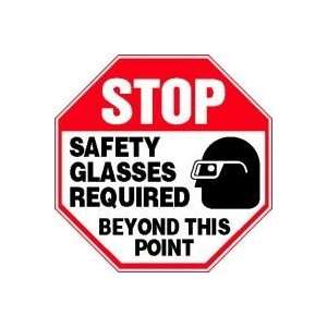  STOP SAFETY GLASSES REQUIRED BEYOND THIS POINT (W/GRAPHIC 