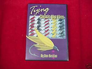 Tying Classic Wet Flies by Don Bastien GREAT NEW  