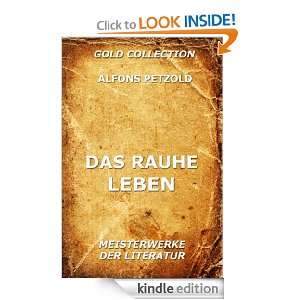 Das rauhe Leben (Kommentierte Gold Collection) (German Edition 