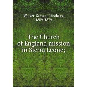  The Church of England mission in Sierra Leone; Samuel 
