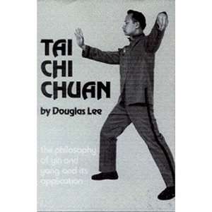  Tai Chi Chuan, the Philosophy of Yin and Yang and Its 