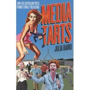  Media Tarts Female Politicians and the Press [Paperback 