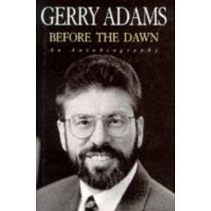   Before the Dawn An Autobiography (9780434003419) Gerry Adams Books
