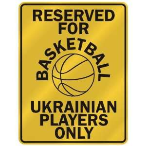   ASKETBALL UKRAINIAN PLAYERS ONLY  PARKING SIGN COUNTRY UKRAINE