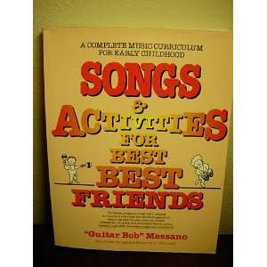  Songs and Activities for Best Friends A Complete Music 