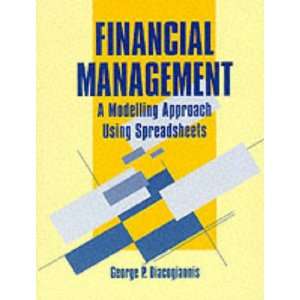 Financial Management A Modelling Approach Using Spreadsheets 