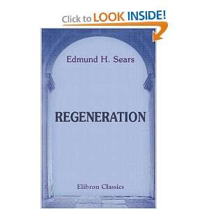  Regeneration (9780543932075) Edmund H.  Books