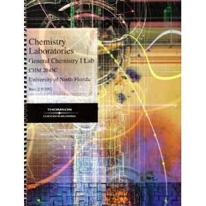  Chemical Laboratories General Chemistry I Lab (CHM 2045C 