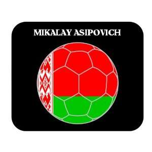    Mikalay Asipovich (Belarus) Soccer Mouse Pad 