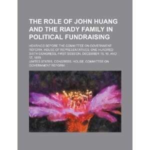 The role of John Huang and the Riady family in political fundraising 