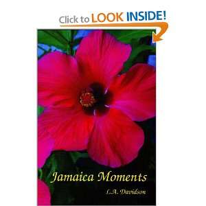  Jamaica Moments (9780967499123) L. A. Davidson Books