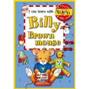  I Can Learn with Billy Brownmouse (Billy Brownmouse Touch 