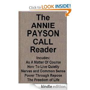 The ANNIE PAYSON CALL Reader Annie Payson Call  Kindle 