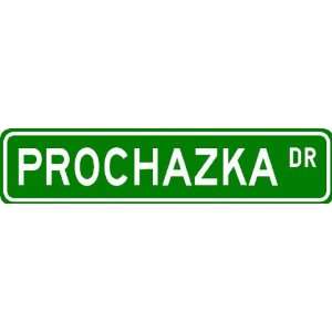  PROCHAZKA Street Sign ~ Personalized Family Lastname Sign 