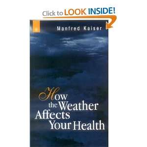  How the Weather Affects Your Health (9788178223209 