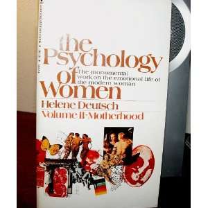 Volume II Motherhood (the Psychology of Women, Volume II  Motherhood 
