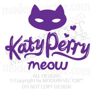Katy Perry Cat Vinyl Wall Quote Decal KATY PERRY MEOW  