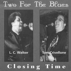  Closing Time Two for the Blues Music