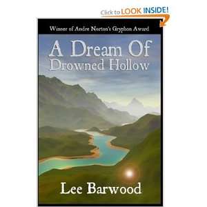  A Dream of Drowned Hollow (9781554043200) Lee Barwood 