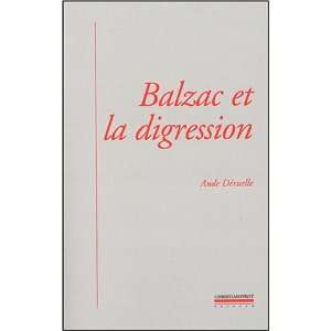  Balzac et la digression  Une nouvelle prose romanesque 