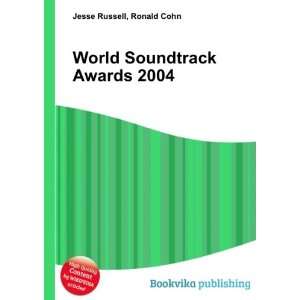  World Soundtrack Awards 2004 Ronald Cohn Jesse Russell 