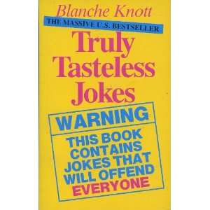 Truly Tasteless Jokes v. 1 (9780863691225) Blanche Knott 