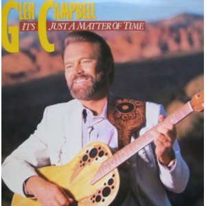  Its Just a Matter of Time Glen Campbell Music