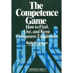  Competence Game How to Find, Use and Keep Competent 