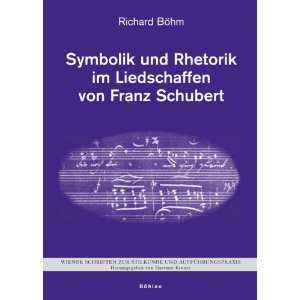   Liedschaffen von Franz Schubert (9783205775003) Richard Böhm Books