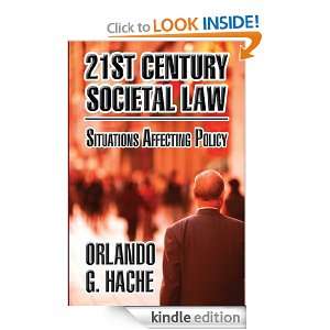 21st Century Societal Law Situations Affecting Policy Today Orlando 