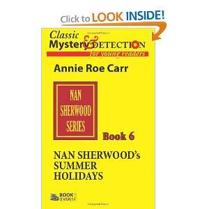  Nan Sherwoods Summer Holidays (9781461188469) Annie Roe 
