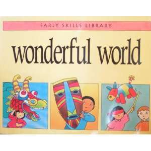  Wonderful World (Early Skills Library) (9781567845143 