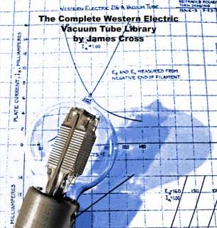 The Complete Western Electric Vacuum Tube Library  