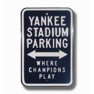  Yankee Stadium / Champions Play Parking Sign Sports 