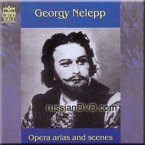  Opera Arias and Scenes   Georgy Nelepp Verstovsky, Glinka, Rimsky 