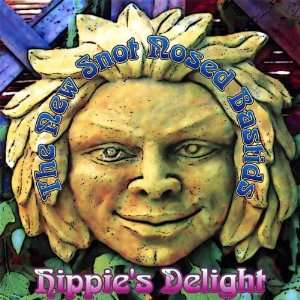  Hippies Delight New Snot Nosed Bastids Music