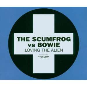  Loving the Alien Scumfrog Vs David Bowie Music