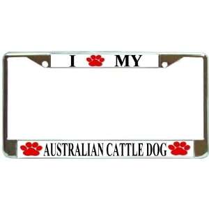 Love My Australian Cattle Dog Paw Prints Dog Chrome Metal License 