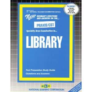  PRAXIS/CST Library (National Teacher Examination Series 