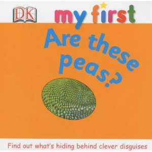  Are These Peas? (My First) (9781405304580) Books