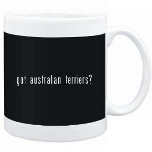  Mug Black  Got Australian Terriers?  Dogs Sports 