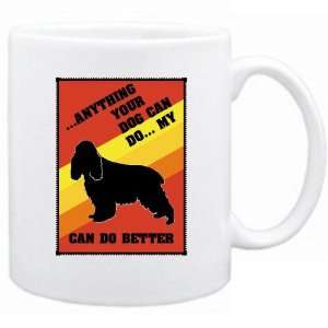   My English Cocker Spaniel Can Do Better  Mug Dog